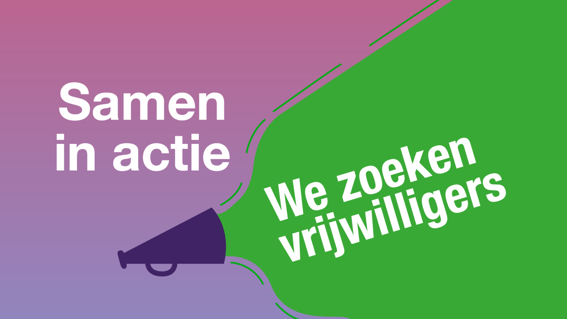 We zoeken vrijwilligers